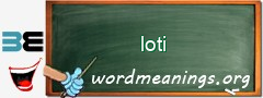 WordMeaning blackboard for loti